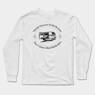 Healthcare Should Be Free - Medicare Long Sleeve T-Shirt